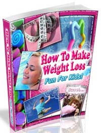 How To Make Weight Loss Fun For Kids