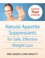 Natural Appetite Suppressants for Safe, Effective Weight Loss