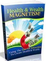 Health and Wealth Magnetism