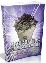 Magic Of 100% Commission Money