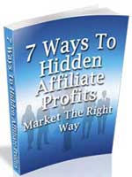 7 ways to hidden affiliate profits