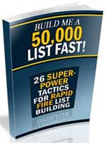 Build Me a 50,000 List, Fast