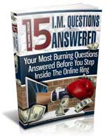 15 IM Questions Answered