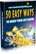 50 Easy Ways To Build Your List Faster