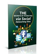 Secrets of Marketing via Social Networking Sites
