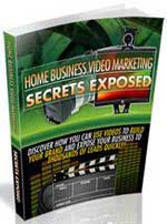 Home Business Video Marketing Secrets