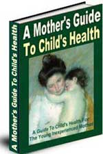 A Mother's Guide To Children's Health