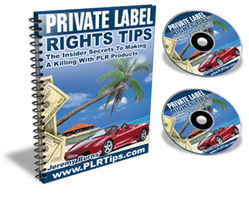 Private Label Rights Tips
