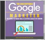 The Unstoppable Google Marketer