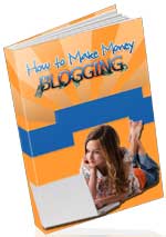 How to Make Money With Blogs