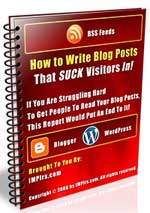 How to Write Blog Posts That SUCK Visitors In!