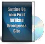 Setting Up Your First Affiliate Wordpress Site